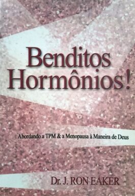Benditos Hormônios!