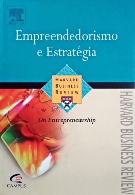 Empreendedorismo E Estratégia (Série HBR Compacta)