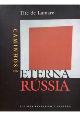 Caminhos Da Eterna Rússia