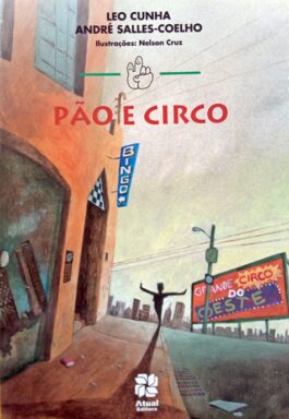 Pão E Circo (Série Mindinho E Seu Vizinho)