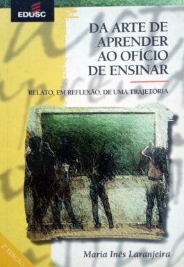 Da Arte De Aprender Ao Ofício De Ensinar