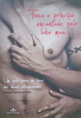 Troco O Príncipe Encantando Pelo Lobo Mau