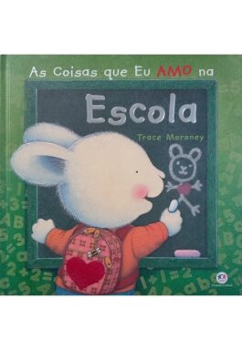 As Coisas Que Eu Amo Na Escola