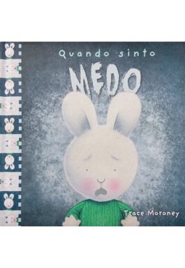 Quando Sinto Medo (Série Quando Me Sinto)