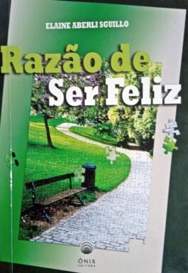 Razão De Ser Feliz