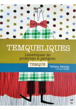 Temqueliques: Limeriques Do Poderoso E Perigoso Temque
