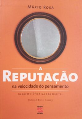 A Reputação Na Velocidade Do Pensamento