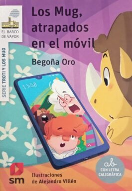 Los Mug, Atrapados En El Móvil (El Barco De Vapor - Série Troti Y Los Mug - 2)