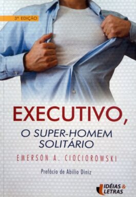 Executivo, O Super-Homem Solitário