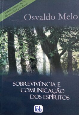 Sobrevivência E Comunicação Dos Espíritos