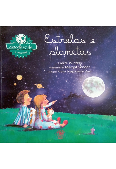Estrelas E Planetas (Coleção Descobrindo O Mundo)