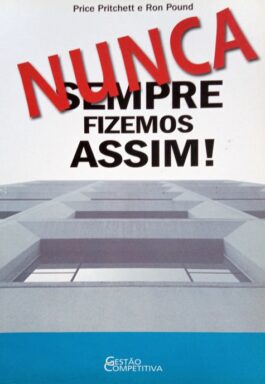 Nunca Sempre Fizemos Assim!