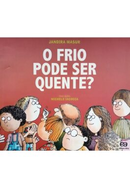 O Frio Pode Ser Quente? (Série Pique)