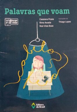 Palavras Que Voam (Coleção Crianças Na Rede)