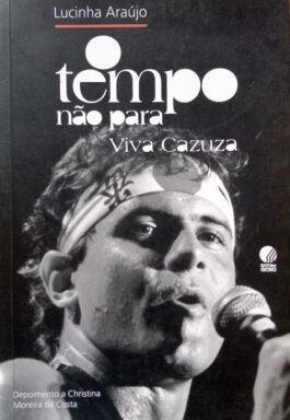 O Tempo Não Para Viva Cazuza