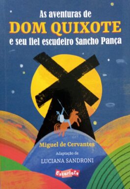 As Aventuras De Dom Quixote E Seu Fiel Escudeiro Sancho Paça