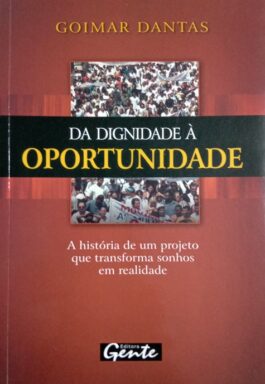 Da Dignidade À Oportunidade