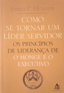 Como Se Tornar Um Líder Servidor