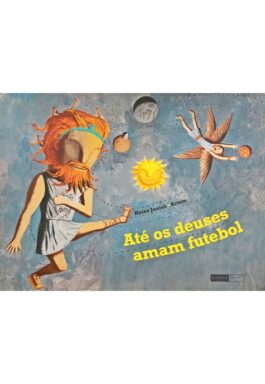 Até Os Deuses Amam Futebol