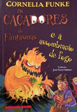 Os Caçadores De Fantasmas E A Assombração De Fogo