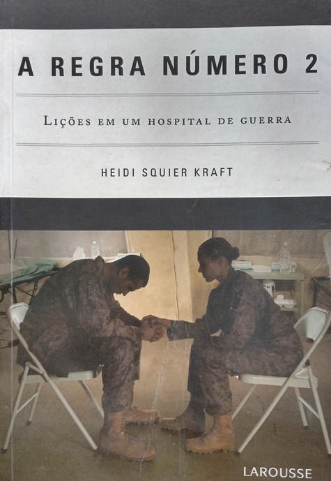 A Regra Número 2: Lições De Um Hospital De Guerra