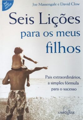 Seis Lições Para Os Meus Filhos