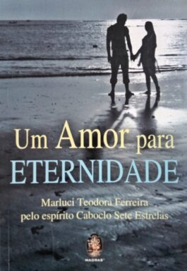 Um Amor Para Eternidade