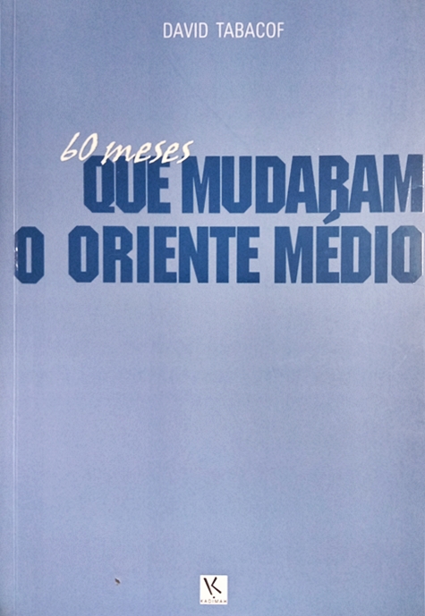 60 Meses Que Mudaram O Oriente Médio
