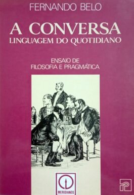 A Conversa: Linguagem Do Quotidiano