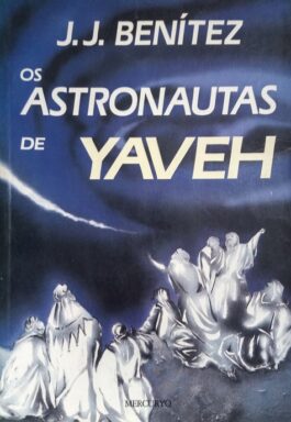 Os Astronautas De Yaveh