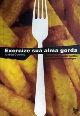 Exorcize Sua Alma Gorda