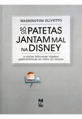 Só Os Patetas Jantam Mal Na Disney