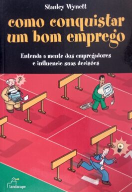 Como Conquistar Um Bom Emprego