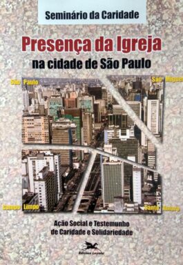 Presença Da Igreja Na Cidade De São Paulo