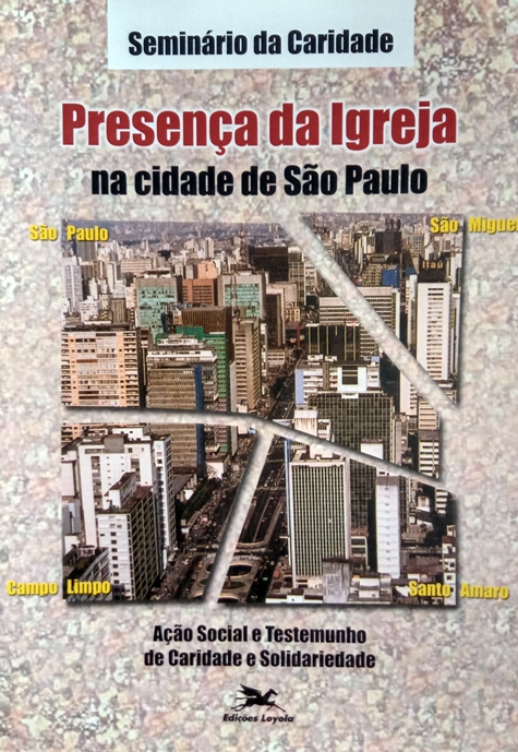 Presença Da Igreja Na Cidade De São Paulo