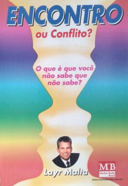 Encontro Ou Conflito? O Que É Que Você Não Sabe Que Não Sabe?