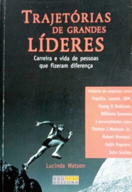 Trajetórias De Grandes Líderes