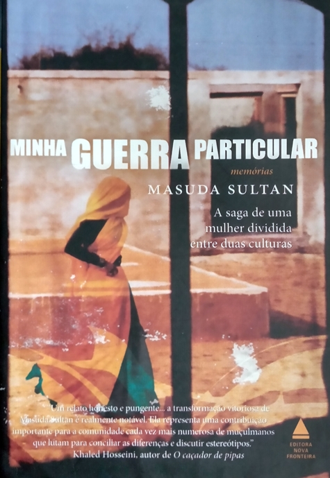 Minha Guerra Particular: A Saga De Uma Mulher Dividida Entre Duas Culturas