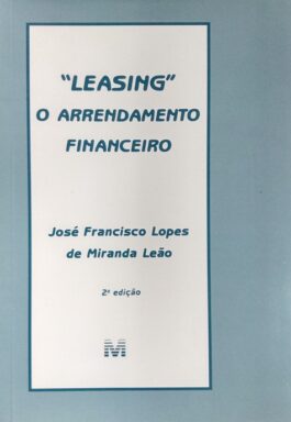 “Leasing” O Arrendamento Financeiro