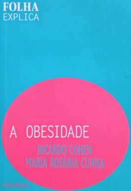 A Obesidade (Folha Explica)