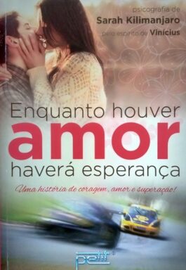 Enquanto Houver Amor Haverá Esperança