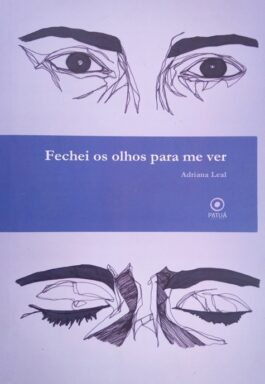 Fechei Os Olhos Para Me Ver