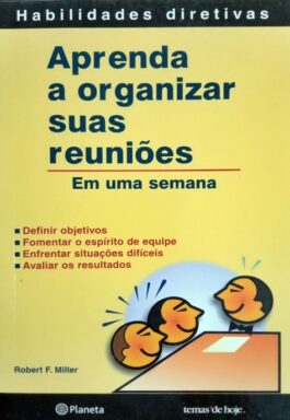Aprenda A Organizar Suas Reuniões Em Uma Semana