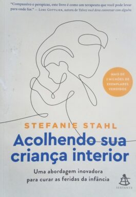 Acolhendo Sua Criança Interior