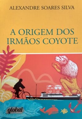 A Origem Dos Irmãos Coyote (Coleção Aventura Radical)