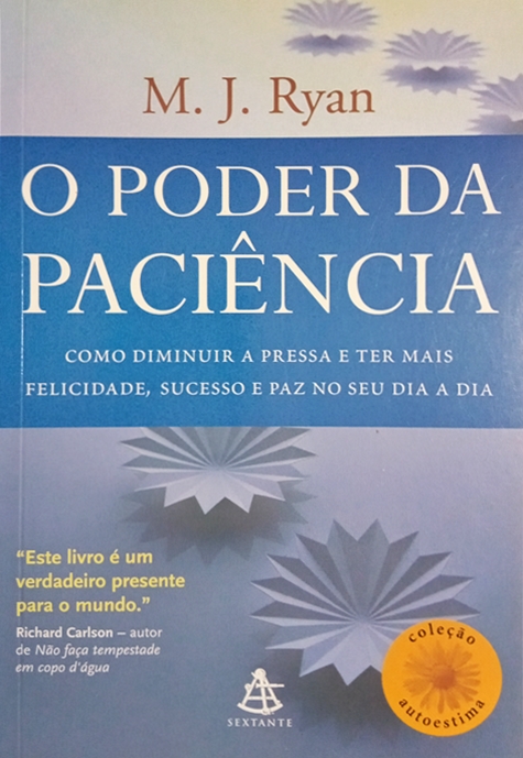 O Poder Da Paciência (Coleção Autoestima)