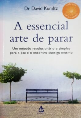 A Essencial Arte De Parar