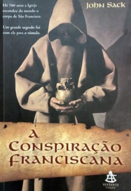 A Conspiração Franciscana