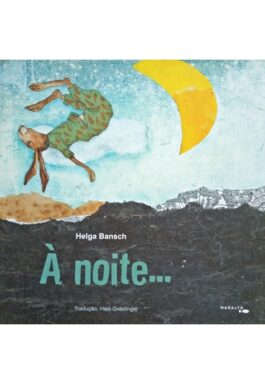 À Noite... Mas, Á Noite... Às Vezes