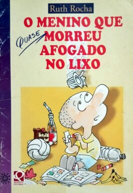 O Menino Que Quase Morreu Afogado No Lixo